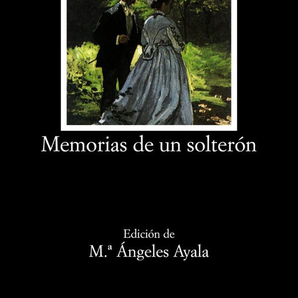 MEMORIAS DE UN SOLTERÓN