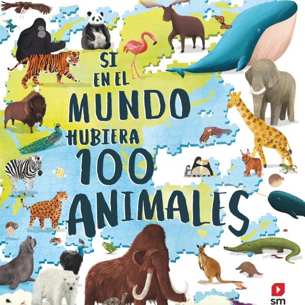 SI EN EL MUNDO HUBIERA 100 ANIMALES
