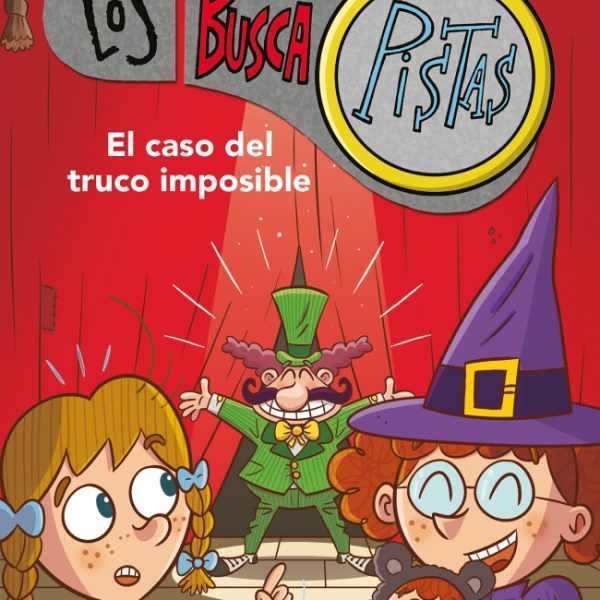 EL CASO DEL TRUCO IMPOSIBLE (SERIE LOS BUSCAPISTAS 12)