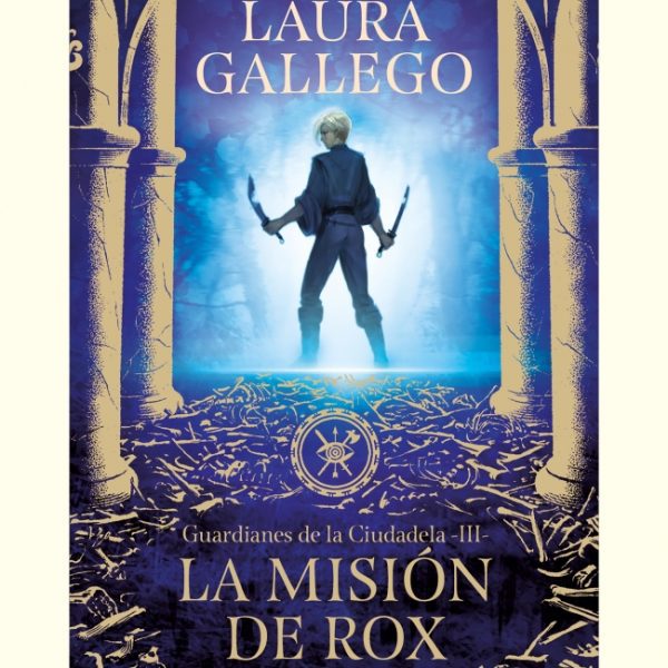 LA MISIÓN DE ROX (EDICIÓN ESCOLAR) (GUARDIANES DE LA CIUDADELA 3)
