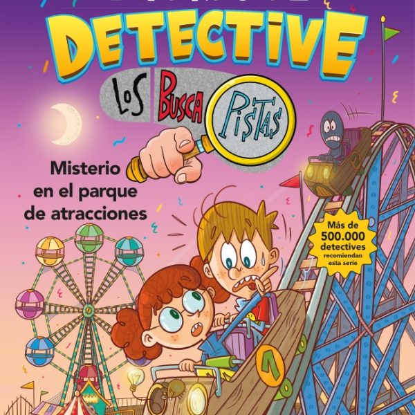 TÚ ERES EL DETECTIVE CON LOS BUSCAPISTAS 4 - MISTERIO EN EL PARQUE DE ATRACCIONE