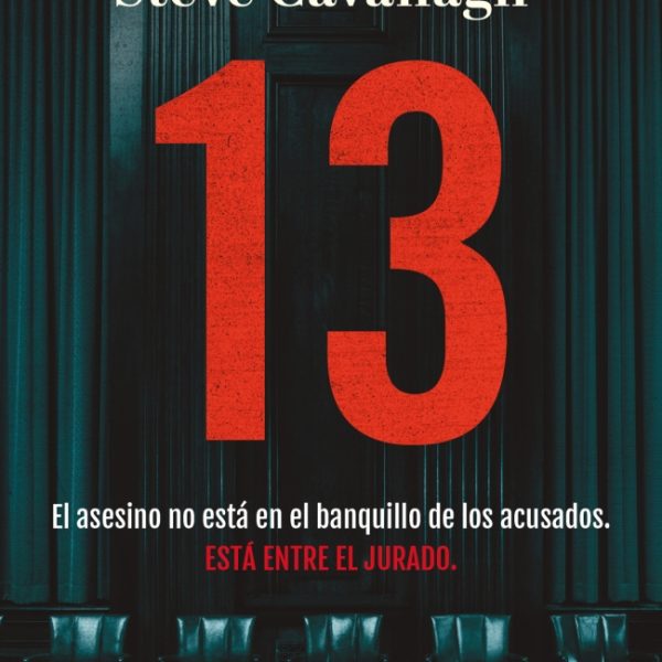13. EL ASESINO NO ESTÁ EN EL BANQUILLO DE LOS ACUSADOS, ESTÁ ENTRE EL JURADO
