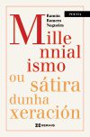 MILLENNIALISMO OU SÁTIRA DUNHA XERACIÓN