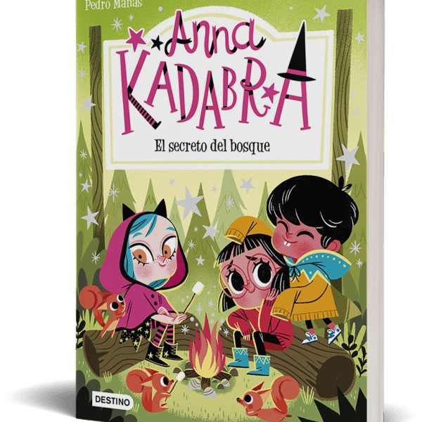 ANNA KADABRA 7. EL SECRETO DEL BOSQUE