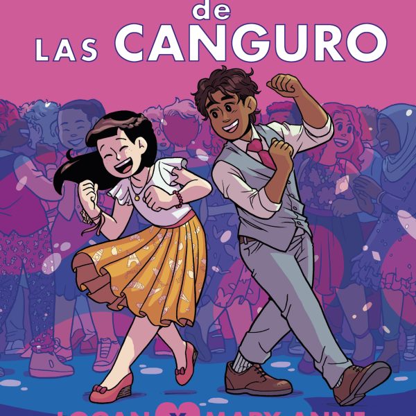 EL CLUB DE LAS CANGURO 8: LOGAN X MARY ANNE