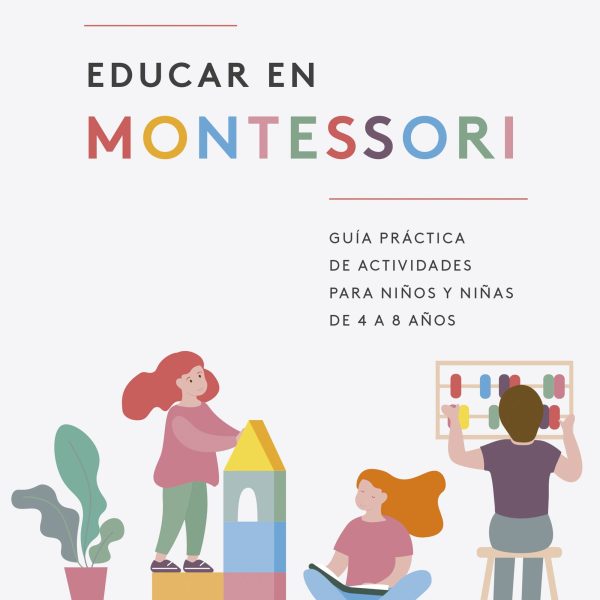 EDUCAR EN MONTESSORI