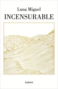 INCENSURABLE