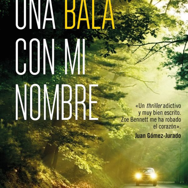 UNA BALA CON MI NOMBRE